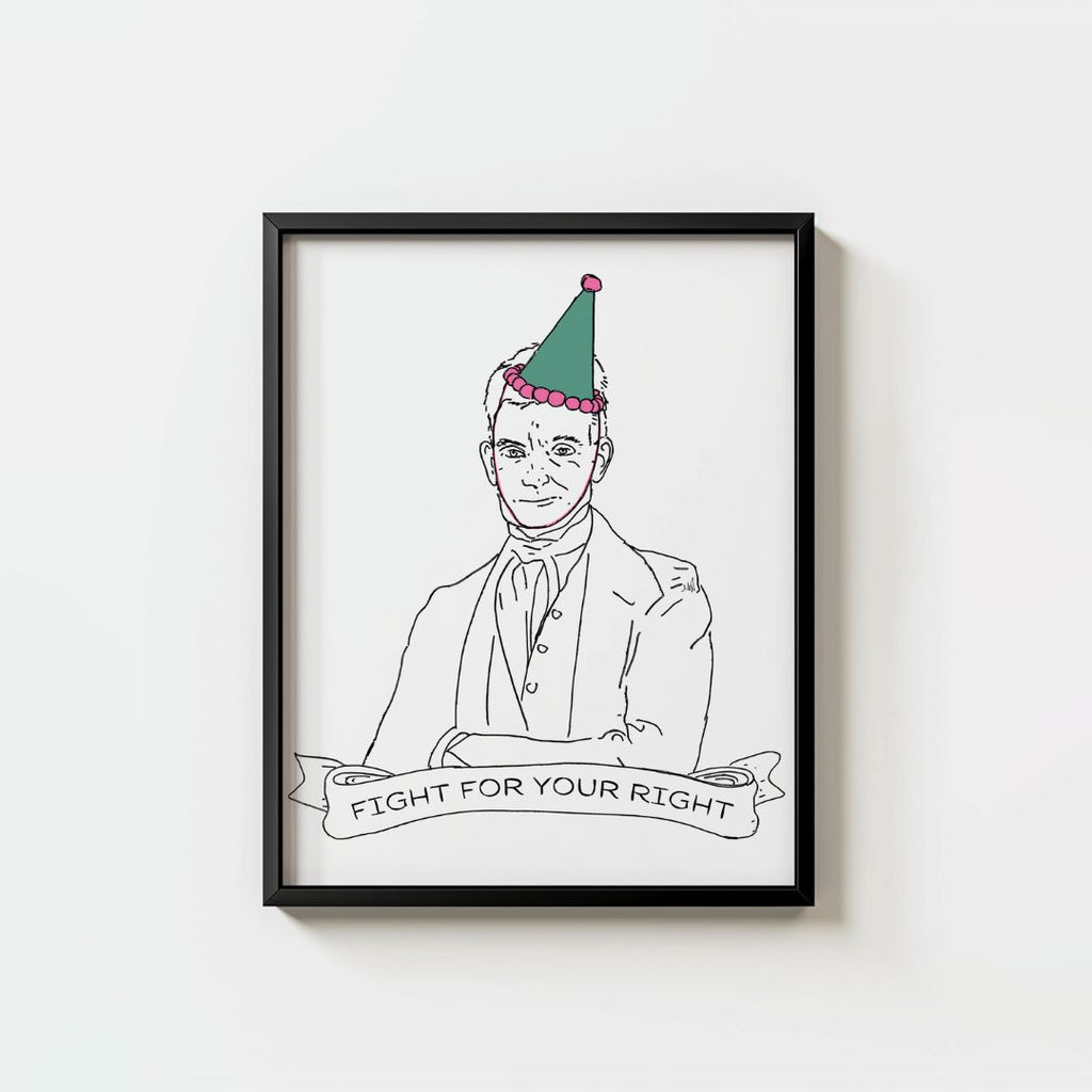 John brown in a colorful party hat with  “FIGHT FOR YOUR RIGHT” banner