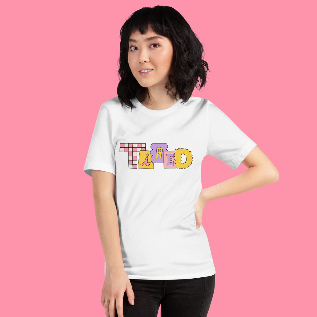 Tired T-Shirt